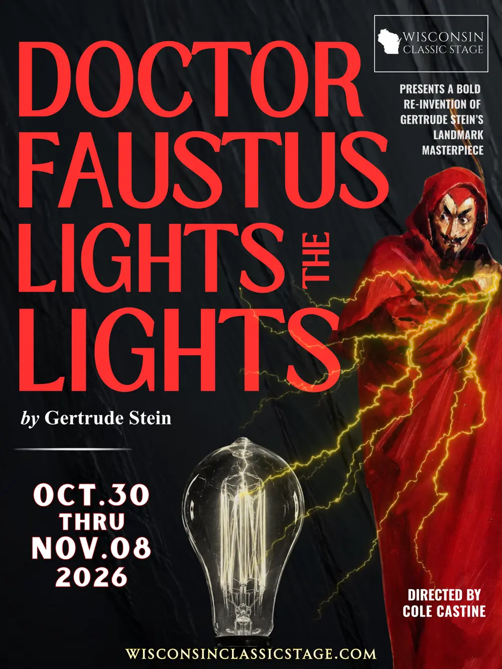 Doctor Faustus Lights the Lights by Gertrude Stein, directed by Cole Castine — Wisconsin Classic Stage, October 2026